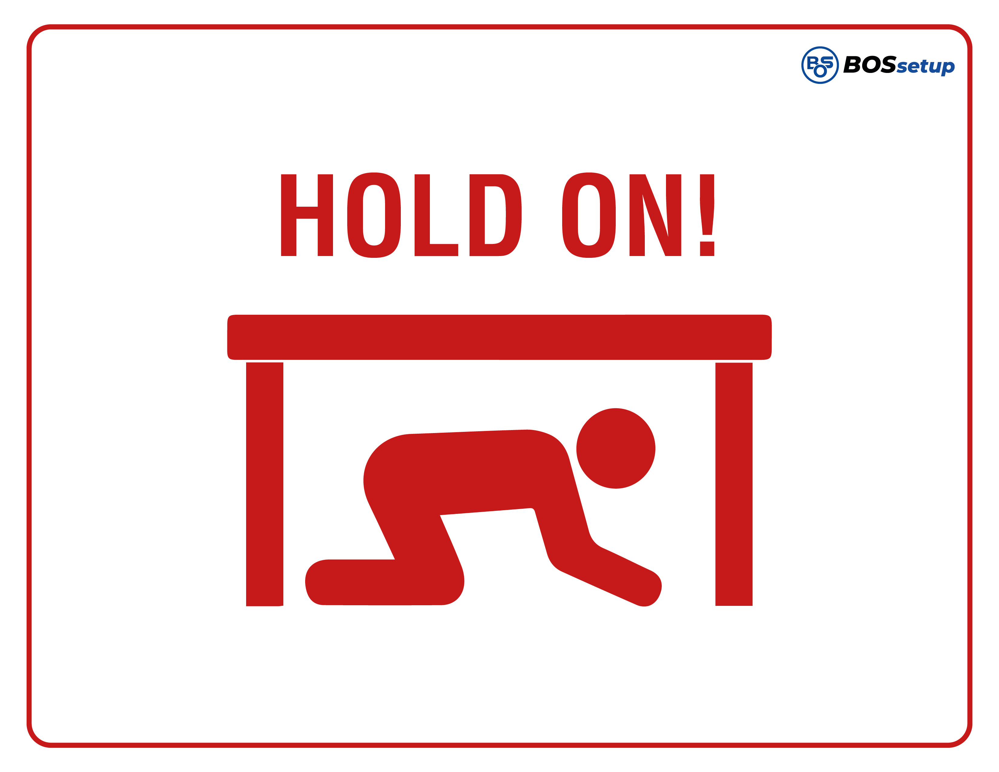 Earthquake preparedness sign reading Hold On!