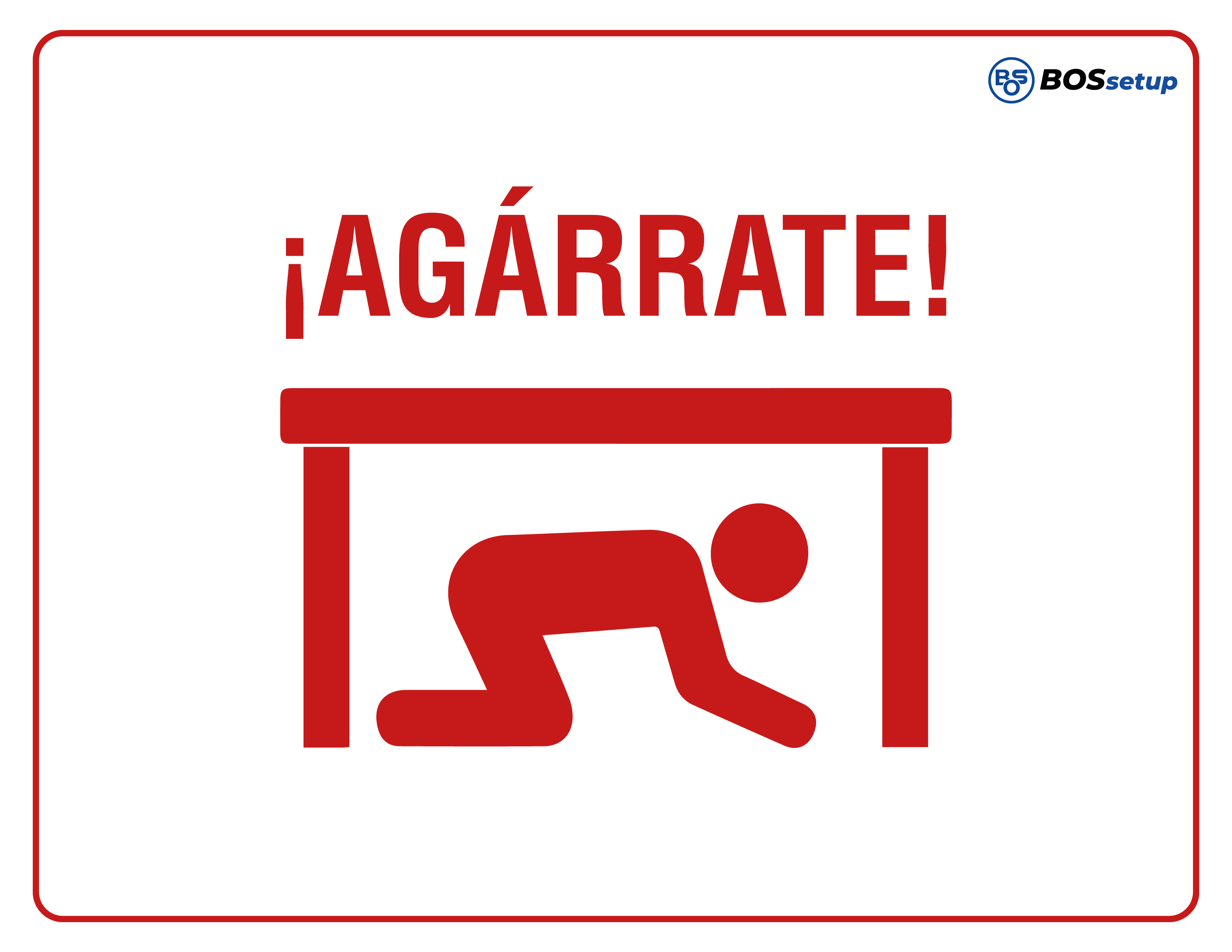 Señal de preparación ante terremotos que dice ¡Sujétate!